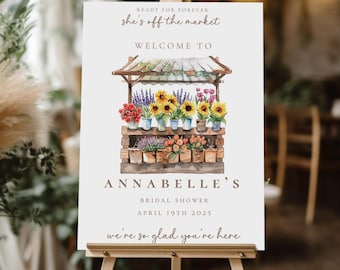 Fresh Off The Market Bridal Shower Welcome Sign, Editable Farmers Market Theme She's Off The Market, Digital Download, Shower Decor