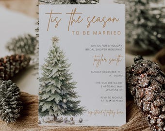 Tis The Season to be Married, Christmas Bridal Shower Einladung, Urlaub Brautparty einladen, bearbeitbare Winter Hochzeit Shower Card