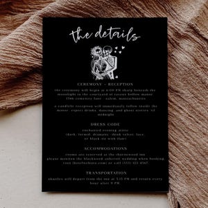 May include: Black wedding invitation with white text and a skeleton couple illustration. The invitation includes details for the ceremony, reception, dress code, accommodations, and transportation. The text reads "the details".