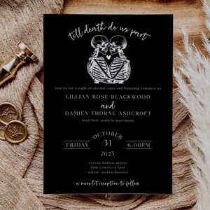 May include: Black wedding invitation with white text and a skeleton couple graphic. The invitation includes the names Lillian Rose Blackwood and Damien Thorne Ashcroft, the date October 31, 2025, and the reception location.