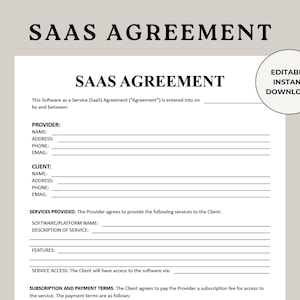 May include: A white document titled "SAAS AGREEMENT" with a light beige background. The document includes fields for provider and client information, service details, and subscription terms. A circular graphic reads "EDITABLE INSTANT DOWNLOAD."