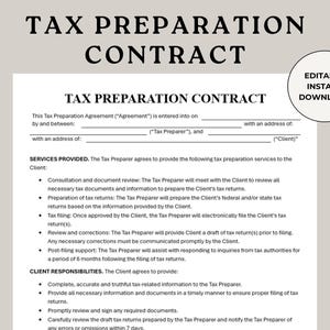 May include: A tax preparation contract template titled "TAX PREPARATION CONTRACT" in a bold, serif font. The document includes sections for agreement details, services provided, and client responsibilities. An "EDITABLE INSTANT DOWNLOAD" sticker is in the upper right corner.