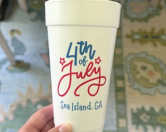 4th of July Cups, Personalized Styrofoam Cups, - July 4th Foam Cups, July 4th Weekend, 4th of July