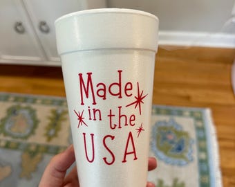 Made in the USA, Memorial Day, July 4th Cups - July 4th Weekend, 4th of July