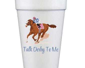 Talk Derby To Me, Kentucky Derby Party Cups, Kentucky Derby, Custom Foam Cups, set of 10 - 16oz or 20oz