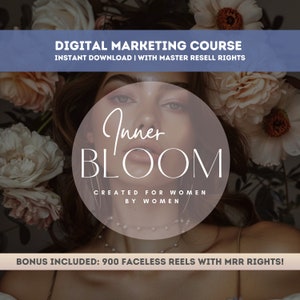Inner Bloom Course, Digital Marketing Course, MRR, Master Resell Rights, Faceless Marketing, Passive Income, Gifts for her, Faceless, PLR
