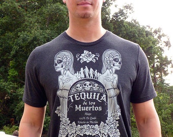 Dia de los Muertos Shirt, Day of the Dead Shirt, Tequila Shirt, Skull Tshirt, Mens Tshirt, Sugar Skull Shirt - Tequila de los Muertos Tshirt