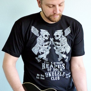 Ukulele Shirt, Ukulele Gifts, Music Gift, Ukulele Tshirt, Mens Tshirt, Skull Shirt The 4-Stringed Reapers of Doom Ukulele Club Tshirt image 1