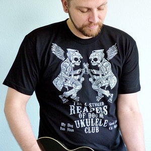 Ukulele Shirt, Ukulele Gifts, Music Gift, Ukulele Tshirt, Mens Tshirt, Skull Shirt - The 4-Stringed Reapers of Doom Ukulele Club Tshirt
