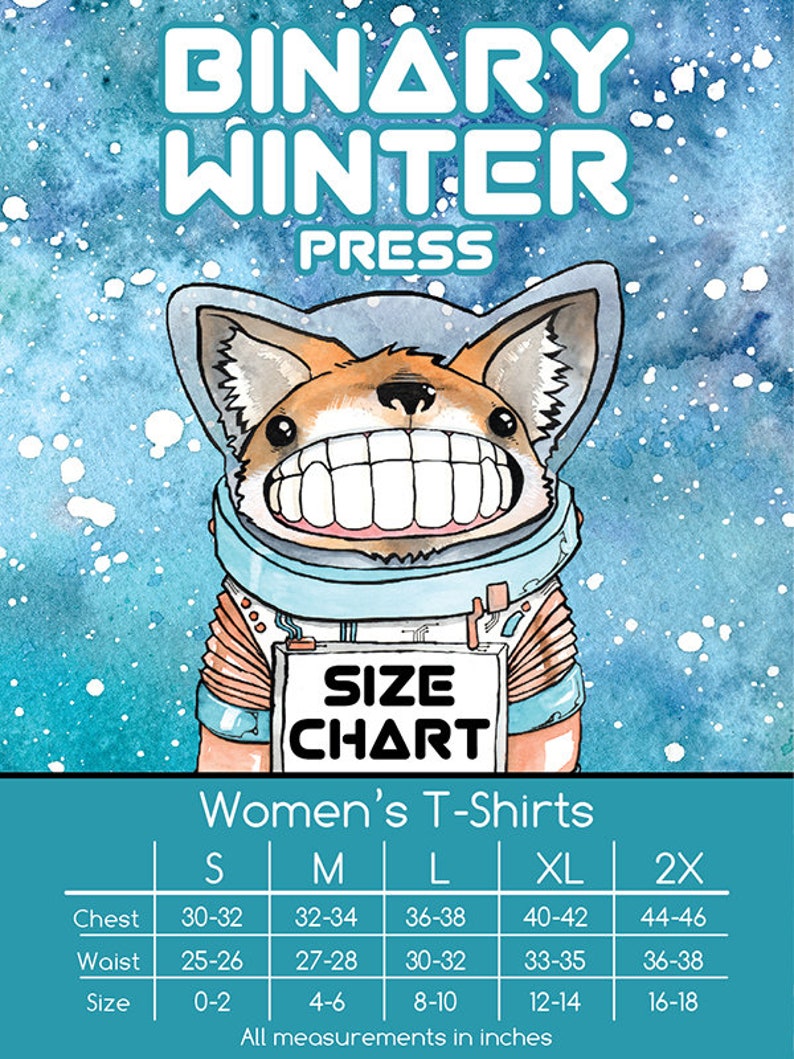 May include: A size chart for women's t-shirts with a cartoon fox wearing a space suit. The chart shows sizes S, M, L, XL, and 2X with corresponding chest, waist, and size measurements in inches.