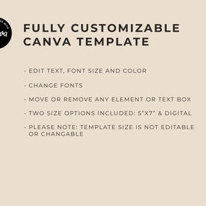Puede incluir: Gr&aacute;fico beige con el texto "FULLY CUSTOMIZABLE CANVA TEMPLATE". Incluye texto editable, tama&ntilde;o y color de fuente, con dos opciones de tama&ntilde;o: 12,7 cm x 17,8 cm y digital. El logotipo de Canva est&aacute; en la esquina superior izquierda.