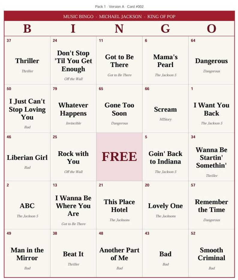 May include: A Music Bingo card titled Michael Jackson King of Pop, featuring a 5x5 grid with the letters B, I, N, G, O at the top. Each square contains a song title and album name, with a central square labeled FREE. The card has a dark red border.
