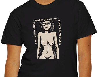 Nerdy Math Humor T-Shirt: Unisex Graphic Tee, Sarcastic Gift