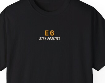 E6 Stay Positive Funny Photographer Original Design Unisex T-Shirt Camera Lover Gift Photography Tee Photo Enthusiast Apparel