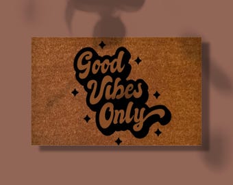 Good Vibes Only/Spring Doormat/ Lake House Doormat/ New Homeowner Gift/ Summer Decor/ Funny Doormat/Featured on Buzzfeed