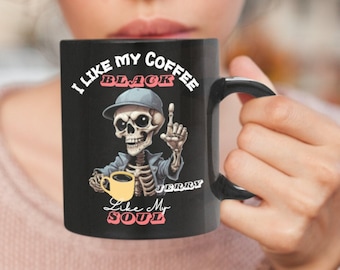 Black Soul coffee mug, funny cup, skeleton coffee cup, dark humor coffee cup, funny mug, funny mug