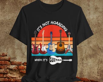 Guitar Collector's T Shirt, Guitar Lover shirt, gift for musician, guitar gift, guitar shirt, guitar player Shirt, guitar collector T