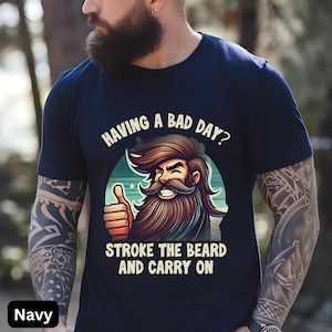 Funny Beard Meme T-Shirt, Certified Stress Reliever Tee, Big Beard Gift Shirt, Hilarious Beard Saying Top, Stroke the Beard, Unisex Jersey