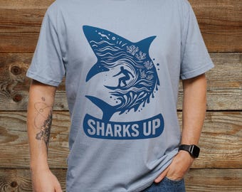 Sharks Up Surfer T-Shirt,  Ocean Lover Apparel, Beach Day Surfer Tee, Summer Surf Shirt, Shark Enthusiast Shirt, Shark Surf Lover graphic T