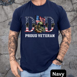 Dad Proud Veteran T-Shirt, Veteran Dad Shirt, Patriotic Shirt, Gift for Military Dads, Fourth of July Apparel, Military Dad Veteran Tee