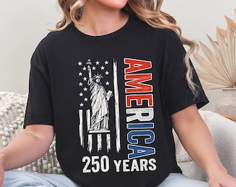 America Statue of Liberty 250 Years T-Shirt, Patriotic USA Flag Tee, July 4th Independence Day keepsake tee
