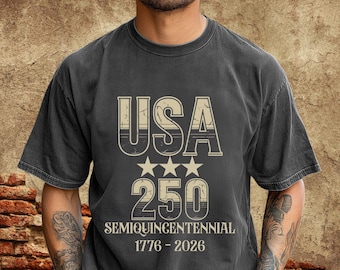 USA 250 Comfort Colors Semiquincentennial T-shirt, 1776-2026 Patriotic Tee, Independence day keepsake t shirt