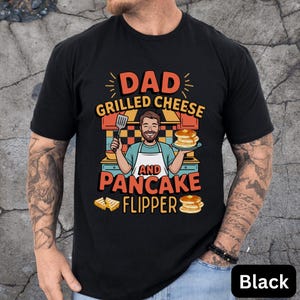 Funny Breakfast Dad T-Shirt, Grilled Cheese and Pancake Flipper T-Shirt, Perfect for Dad's Day, Gift for Father's Day, Breakfast Dad Tee