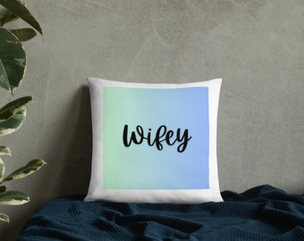 Wifey Pillow