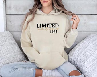 40th Birthday Hoodie, Limited Edition 1985 Printed Hoodie, Personalised Year Birthday Top, 50th Birthday hoodie, Birthday Gifts for His/Her