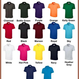 May include: A chart showing 16 different polo shirt colors. The colors are: Charcoal, Bottle Green, Purple, Orange, Kelly Green, Red, Black, Maroon, Royal, Sky, White, Hot Pink, Yellow, Navy, Heather Grey, French Navy, and Sapphire Blue.