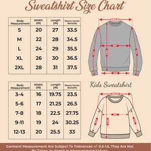 May include: A sweatshirt size chart featuring two tables with width, length, and sleeve center back measurements in inches for adult sizes S to 2XL and kids sizes 3-4 to 12-13, accompanied by two line drawings of sweatshirts with red arrows.