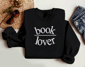 Book Lover Embroidered Sweatshirt, Bookworm Sweater for Women's, Reading and Teacher Crewneck Jumper, Librarian Gifts, Gift for Book Lover