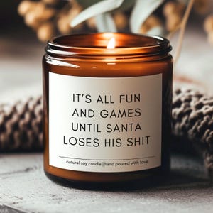 Funny Christmas Gift, Stocking Stuffer, Funny Candles, Xmas Gift For Friend, Christmas Decor, Funny Santa, It&#39;s All Fun and Games soy candle
