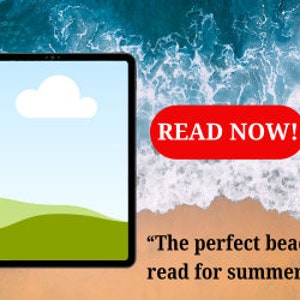 Könnte beinhalten: Ein schwarzes Tablet-Computer mit einer weißen Wolke und grünen Hügeln auf dem Bildschirm. Das Tablet liegt auf einem Sandstrand mit blauen Ozeanwellen im Hintergrund. Der Text "JETZT LESEN!" befindet sich in einem roten Kreis auf der rechten Seite des Bildes. Der Text "Die perfekte Strandlektüre für den Sommer!" befindet sich unter dem roten Kreis.