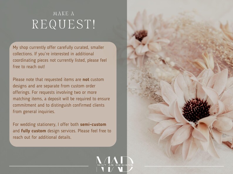 K&ouml;nnte beinhalten: Digitalgrafik mit dem Text &bdquo;MAKE A REQUEST!&ldquo; und Informationen zu individuellen Designleistungen. Das Bild zeigt eine weiche, neutrale Farbpalette mit floralen Akzenten, passend f&uuml;r Hochzeitspapeterie und passende Artikel.