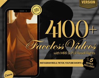 May include: A black and gold graphic with the text "4100+ Faceless Videos" and "with MRR & PLR Resell Rights". The graphic also includes the text "INSTAGRAM REELS, TIKTOK, YOUTUBE SHORTS" and "5 BONUS INCLUDED".