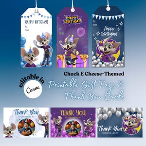 Puede incluir: Etiquetas de regalo e tarjetas de agradecimiento imprimibles con temática de Chuck E. Cheese. Las etiquetas dicen "Happy Birthday!" y "Thank You." Las tarjetas muestran a Chuck E. Cheese con globos y regalos. Editables en Canva.