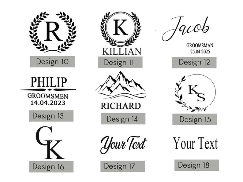 Puede incluir: Una plantilla de dise&ntilde;o gr&aacute;fico para un regalo personalizado. La imagen muestra 18 dise&ntilde;os diferentes con una variedad de fuentes, gr&aacute;ficos y dise&ntilde;os. Los dise&ntilde;os incluyen un monograma, una cordillera, una corona y un nombre escrito a mano. El texto de la imagen dice "Design 10", "Design 11", "Design 12", "Design 13", "Design 14", "Design 15", "Design 16", "Design 17", "Design 18", "R", "K", "Jacob", "Philip", "Groomsen", "14.04.2023", "KILLIAN", "RICHARD", "GROOMSMAN", "25.04.2025", "KS", "GK", "Your Text", "Your Text".