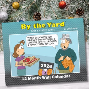 2026 Knit Calendar, Crochet Calendar, By the Yard Comics, Gift for Knitters, Gift for Crocheters
