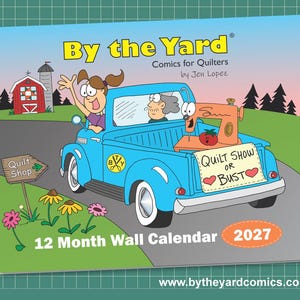 2027 Funny Quilt Calendar, Gift for Quilter, Funny Quilting Gift, Quilter Christmas Gift, Sewing Room Decor, By the Yard®