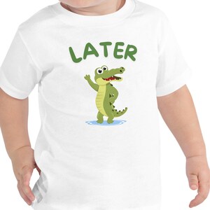 Later Gator Toddler Tee Shirt, See ya later alligator, Cute T-Shirt for Toddlers, Youth Shirt