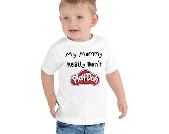 Funny 'My Mommy' Play-Doh Toddler Tee