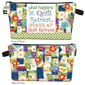 Quilt Retreat Zippered Pouch Project This fun project is a great gift. PK4 Complete Kit