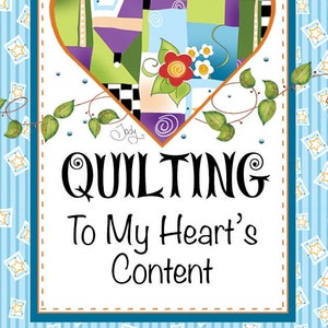 Magnet - Quilting to My Heart&#39;s Content