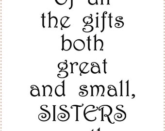 6&quot; x 12&quot; Fabric Art Panel - Sisters, Of All The Gifts....#SisGifts
