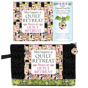 May include: A black and pink zippered pouch with the text "What happens at QUILT RETREAT - Stays at QUILT RETREAT" on the front. The pouch is designed for zippered pouches, or an art feature on a tote bag.