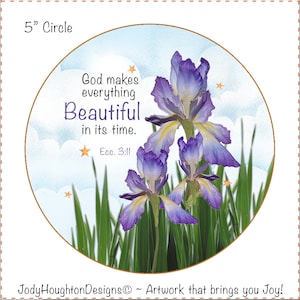 R.27. Iris - God Makes Everything Beautiful fabric art panel