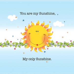 You Are My Sunshine Fabric Panel - 21&quot; wide x 18&quot; long