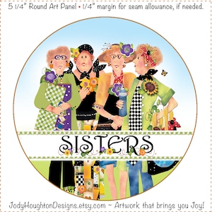 Four SISTERS 5&quot; Round Fabric Art Panel