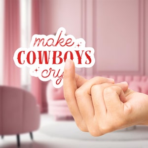 Make Cowboys Cry Sticker – Cowgirl Aesthetic Sticker for Laptop, Water Bottle, Journal | Western, Trendy Vinyl Sticker